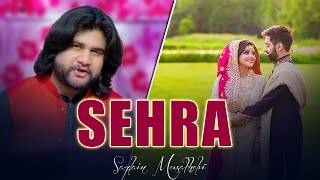 Wedding Sehra | Saqlain Musakhelvi | Wedding Song 2022 | Maa Da Ladla (Full Song)
