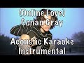 Conan Gray - (Online Love) acoustic karaoke instrumental