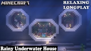 Minecraft Relaxing Longplay - Rainy - Cozy Build Underwater House (No Commentary