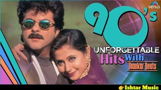 90's Unforgettable Hits-: Jhankar Beats | Evergreen Romantic Love Songs | JUKEBOX | 90's Hindi Songs