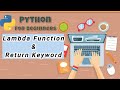 Day 14 | Lambda Function & Return Keyword in Python | Python for Beginners