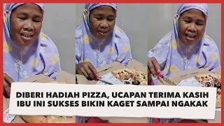 Diberi Hadiah Pizza, Ucapan Terima Kasih Ibu Ini Sukses Bikin Kaget sampai Ngakak