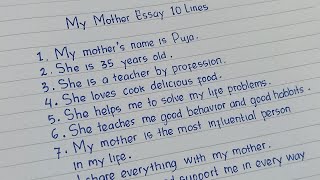 My Mother Essay 10 Lines. English Writing. Hand Writing