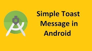 Simple toast message in android