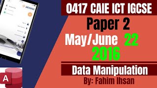 IGCSE ICT 0417/P22/2016 May -  June (Database)