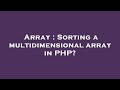 Array : Sorting a multidimensional array in PHP?