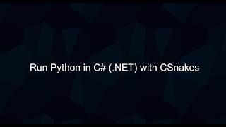 Run Python in C# (.NET 10) with CSnakes