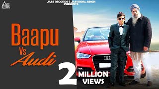 Baapu Vs Audi | (Official Music Video) | Tushar B | Amritpal Singh Billa | Songs 2020 | Jass Records
