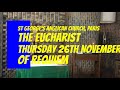 The Eucharist on Thursday 26th November