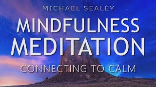 Mindfulness Meditation for Connecting to Calm & Reducing the Inner Critic, Day or Sleep Meditation