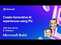 Create Generative AI experiences using Phi | BRK247