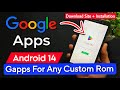 How To Install Gapps On Any Custom Rom. Gapps For Android 14 Custom Rom. Encrypted & Decrypted Rom