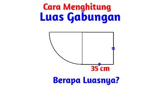 Luas Gabungan (lingkaran dengan persegi 35 cm)