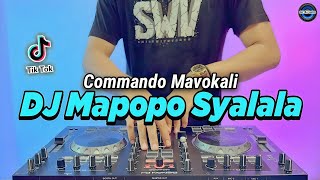 DJ MAPOPO MBONA WAMESHA SYALALA COMMANDO MAVOKALI REMIX FULL BASS VIRAL TIKTOK TERBARU 2022
