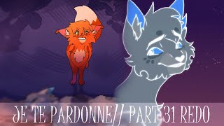 JeTePardonne//Part 31 (REDO)