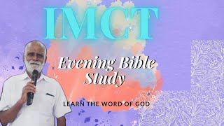 IMCT || BIBLE STUDY || 04/11/2024