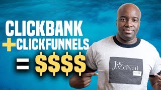 Clickfunnels and Clickbank | Make Money With Clickbank Using Clickfunnels