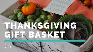 THANKSGIVING GIFT BASKET |  What to bring for your Hostess