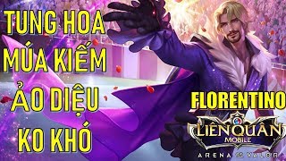 Florentino quái vật lane top tung hoa múa kiếm ảo diệu phiên bản tết 2019 Liên quân