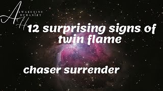 12 surprising signs of twin flame chaser surrender