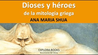 ANA MARIA SHUA - Dioses y Heroes de la MITOLOGIA GRIEGA | RESUMEN (Análisis y Cuestionario)