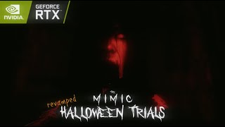 The Mimic - Halloween Trials Revamp - RTX ON