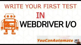 WebdriverIO Tutorial | Write Your First Test - Episode 2