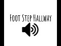 Foot Step Hallway : Horror Film Sound Effects