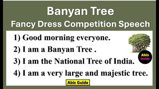 Banyan tree fancy dress competition | Fancy dress competition Ideas | 10 lines on Banyan tree