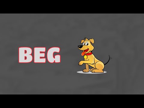 What kind of verb is begged?