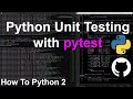 pytest for Unit Testing in Python | How to Python 2 | Python Tutorials