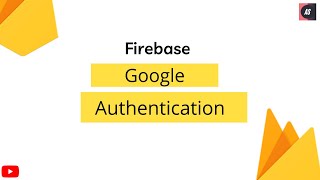 Firebase Google Authentication React | Firebase Authentication |Firebase 9 | Google Auth