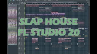 How To Make  Slap House FL Studio 20\ Как написать Slap House в FL Studio FLP