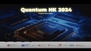 The First Quantum Hong Kong (Quantum HK 2024)