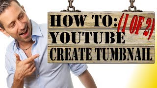 YouTube How to Make Thumbnails with Gimp 1 of 2