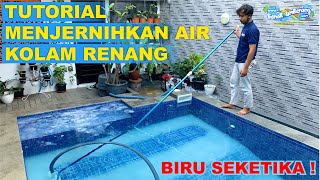 Tutorial Menjernihkan Air Kolam Renang Yang Hijau