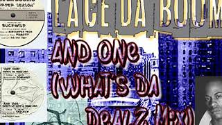 Lace Da Boom - And One (What's Da Dealz Mix)(RAP INDIE RARE)