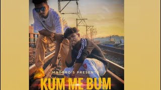 KUM ME BUM [MADBRO'S AFAKH MADRII X XAYM_37 ] (2019 OFFICIAL MUSIC VIDEO)