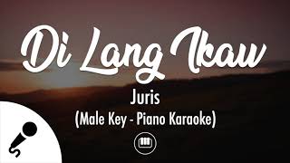 Di Lang Ikaw - Juris (Male Key - Piano Karaoke)