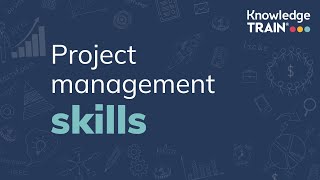 Project management skills | Knowledge Train
