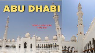 Dubai to Abu Dhabi Road Trip -  அபுதாபியில் ஒரு நாள் - Sheikh Zayed Grand Mosque