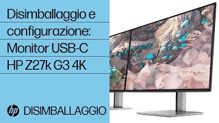 Disimballaggio e configurazione del monitor USB-C HP Z27k G3 4K | Monitor HP | HP Support