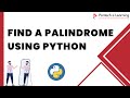 Palindrome using python | Check whether a string is palindrome || Pantech eLearning