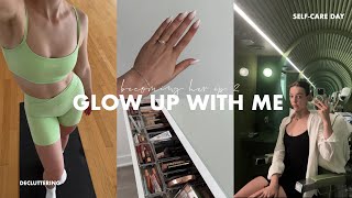 Decluttering my physical & mental space, glow up & self care day (Becoming Her Ep. 2)