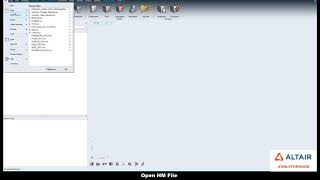 Learn HyperWorks Interface - OPEN HM FILE