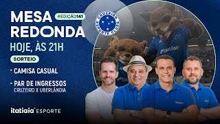 MESA REDONDA DO CRUZEIRO #141 | EMERSON PANCIERI, GUILHERME PIU, PEQUETITO E EDU PANZI