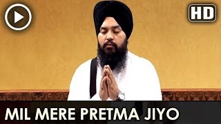 Mil Mere Preetma Jiyo - Bhai Mehtab Singh (Jalandar Wale)