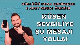 KÜSEN BİRİNE BU MESAJI AT! BARIŞMAK İÇİN ATILACAK ADIMLAR!