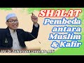 Pembeda Muslim dan Non Muslim adalah Shalat _ Ust Dr.Zulkarnain Umar,MSi