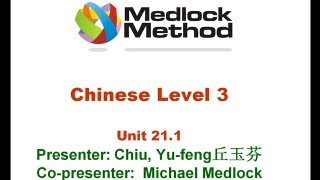 Medlock Chinese Unit 21.1 Pre-intermediate Chinese